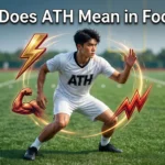 What Does ATH Mean in Football? Definition, Usage And Examples 2026