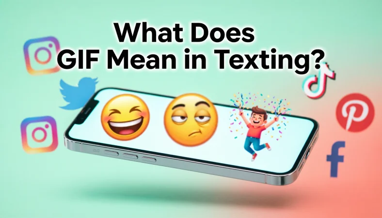GIF Mean in Texting