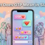 OTP Mean in Slang